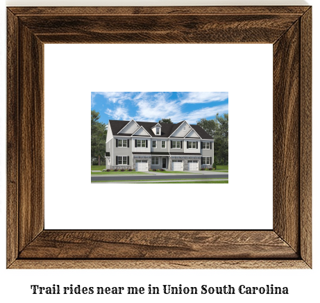 trail rides near me in Union, South Carolina